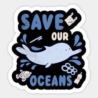 Animal Dolphin Planet Protect Water Save Our Oceans Day Sticker